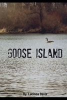 Goose Island 1986736695 Book Cover