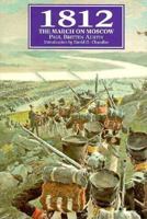 1812: The March on Moscow 1853671541 Book Cover