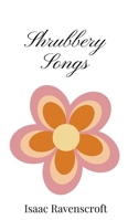 Shrubbery Songs 1805666363 Book Cover