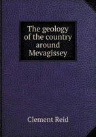 The Geology of the Country Around Mevagissey 5518434685 Book Cover