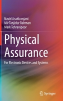 Physical Assurance: For Electronic Devices and Systems 3030626113 Book Cover