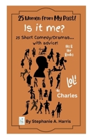 25 Women from my Past: Is it me? B0CMZXX876 Book Cover