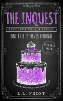 The Inquest: Succubus Trials Serial B086P7G43L Book Cover