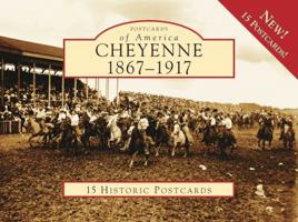 Cheyenne:: 1867-1917 0738558974 Book Cover