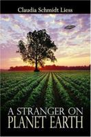 A Stranger on Planet Earth 1424109876 Book Cover
