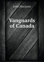 Vanguards of Canada 1355140684 Book Cover