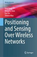 Positioning and Sensing Over Wireless Networks 3031991613 Book Cover