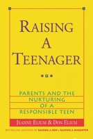Raising a Teenager: Parents and the Nurturing of a Responsible Teen 0890878986 Book Cover