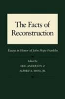 The Facts of Reconstruction: Essays in Honor of John Hope Franklin 0807116912 Book Cover