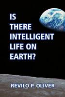 Is there Intelligent Life on Earth? 1646065557 Book Cover
