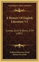 A History Of English Literature V2: Cowley, 1618 To Burns, 1759 1104593971 Book Cover