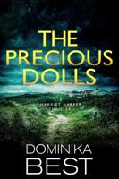 The Precious Dolls (Harriet Harper Thriller) 1949674215 Book Cover