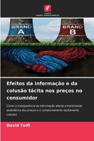Efeitos da informação e da colusão tácita nos preços no consumidor (Portuguese Edition) 620782413X Book Cover