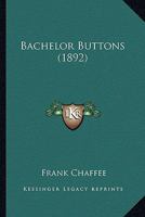 Bachelor Buttons 1104037718 Book Cover