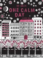 One Calm Day: Adult Coloring Book 1681881152 Book Cover