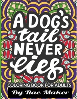 A DOGS TAIL NEVER LIES B0B14HB5QY Book Cover