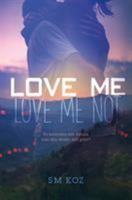 Love Me, Love Me Not 1250137837 Book Cover