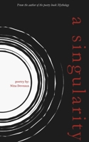 A Singularity: A Dark Romance Poetry Collection B0GG785HY7 Book Cover