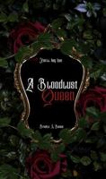 A Bloodlust Queen: You'll beg him 064670334X Book Cover