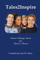 Tales2Inspire ~ Contest Winning Stories For Teens & Tweens 1986761541 Book Cover