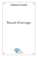 Recueil d'ouvrages (French Edition) 2332472991 Book Cover