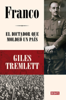 Franco / Franco: The Dictator Who Shaped a Country (Spanish Edition) 8419951463 Book Cover
