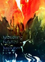 Wavering Futures 1988355745 Book Cover
