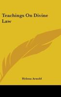 Teachings On Divine Law 1432596462 Book Cover