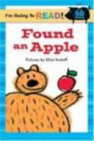 Found an Apple (I'm Going to Read Series) 1402742959 Book Cover