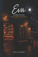 Eva, Storia di una Disobbedienza B0H911LWXR Book Cover