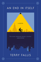 An End in Itself: A Novel 0771021232 Book Cover