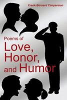 Poems of Love, Honor, and Humor 1434930084 Book Cover