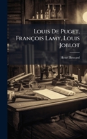 Louis De Puget, François Lamy, Louis Joblot (French Edition) 1023942704 Book Cover