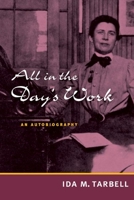 All in the Day's Work: AN AUTOBIOGRAPHY 0839828810 Book Cover