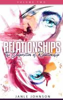 Relationships: The Composition of Relationship, Vol.2 0692164723 Book Cover