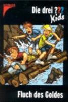 Die drei Fragezeichen-Kids, Bd.11, Fluch des Goldes 3423712058 Book Cover