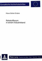 Rohstoffboom in Einem Industrieland: De-Industrialisierung, Hollaendische Krankheit Und Die Erfahrungen Norwegens 3820453644 Book Cover