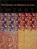 The Fabric of Moroccan Life 0936260769 Book Cover