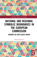 National and Regional Symbolic Boundaries in the European Commission: Towards an Ever-Closer Union? 0367620014 Book Cover