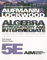 Student Solutions Manual for Aufmann/Lockwood S Algebra: Introductory and Intermediate: An Applied Approach, 5th 1285417623 Book Cover