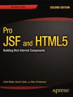 Pro JSF and HTML5: Building Rich Internet Components 1430250100 Book Cover