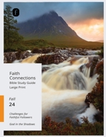 Faith Connections Adult Student Large Print September/October/November 2024) 0834143100 Book Cover