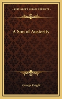 A Son of Austerity 1417983671 Book Cover