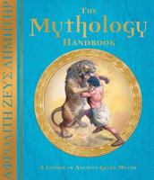 The Mythology Handbook: An Introduction to the Greek Myths 0763642916 Book Cover