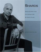 Shards: Garth Clark on Ceramic Art 0972509712 Book Cover