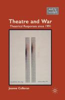 Theatre and War: Theatrical Responses Since 1991 134943499X Book Cover