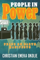 People in Power: Peace on Earth Manifesto 163410417X Book Cover