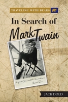 Traveling with Bears: in Search of Mark Twain 172834414X Book Cover