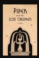 Piper and the Lost Children 1716257832 Book Cover