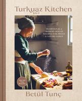 Turkuaz Kitchen: 75 Recipes for Savory and Sweet Doughs 1984862227 Book Cover